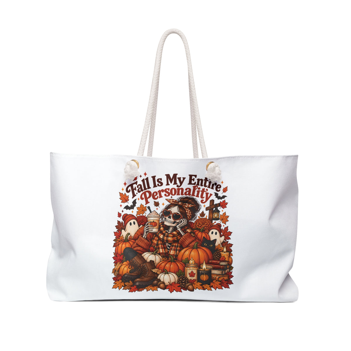 Fall Is My Entire Personality — Oversized Weekender Tote
